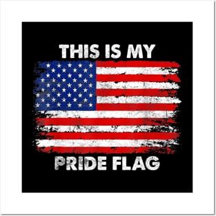 This Is My Pride Flag USA American 4th Of July Patriotic Posters and Art